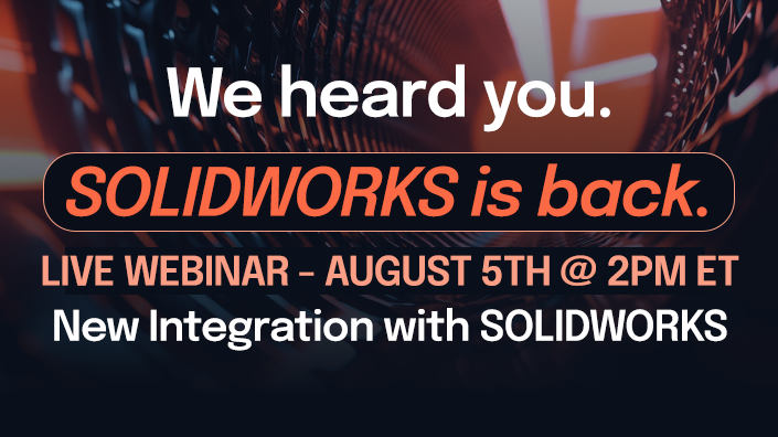 New Integration with SOLIDWORKS