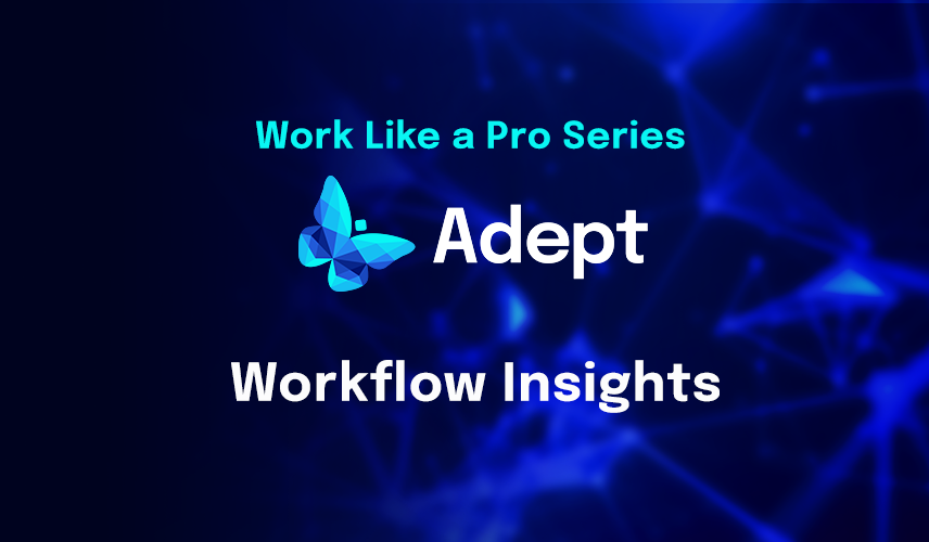 Workflow Insights