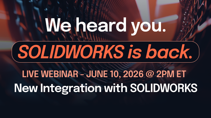 New Integration with SOLIDWORKS