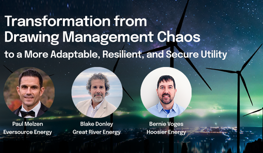 Transformation from Drawing Management Chaos to a More Adaptable, Resilient, and Secure Utility